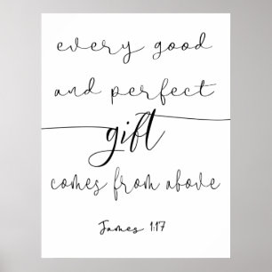 Jedes gute und perfekte Geschenk James 1:17 Poster