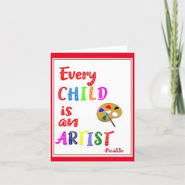 Jedes Kind ist Künstler, Lehrerkarte Dankeskarte