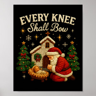 Jedes Knie soll sich beugen Weihnachtsgeburtstagsd Poster