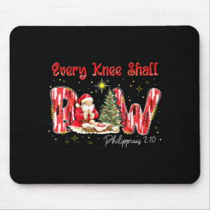Jedes Knie soll sich vor dem Weihnachtsmann beugen Mousepad