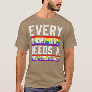 Jedes Kurze Mädchen braucht eine große Freundin Le T-Shirt