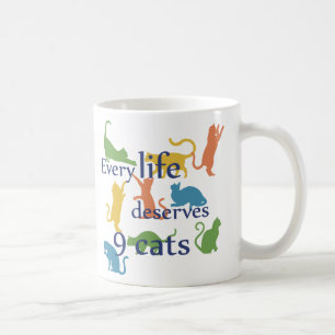 Jedes Leben verdient 9 Cats Funny Mixed Up Zitat Tasse