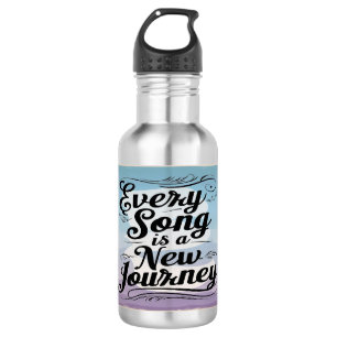 Jedes Lied ist eine neue Reise Wasserflasche