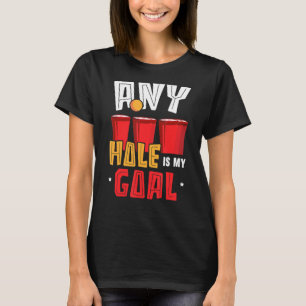 Jedes Loch ist mein Ziel Alkohol trinken Spiel Bee T-Shirt