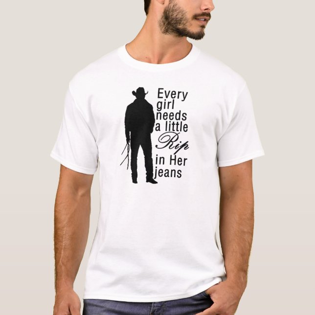 Jedes Mädchen braucht einen kleinen Rip in seinen  T-Shirt (Vorderseite)