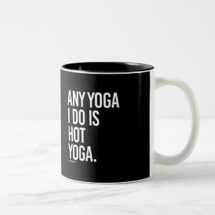 Jedes mögliches Yoga, das ich tue, ist heißes Yoga Zweifarbige Tasse