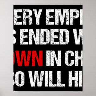 Jedes Reich hat mit einem Clown im Amt geendet, so Poster