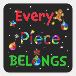 Jedes Stück gehört zu Weihnachten Quadratischer Aufkleber