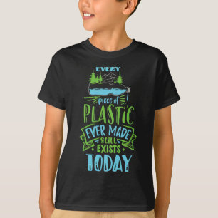 Jedes Stück Plastik, das je noch hergestellt wurde T-Shirt