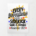Jedes Superhelden braucht einen Sidekick im Novemb Dreifach Gefaltete Ankündigung<br><div class="desc">Jedes Superhelden braucht einen Sidekick im November GIft</div>
