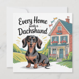 Jedes Zuhause braucht einen Dachshund Feiertagskarte