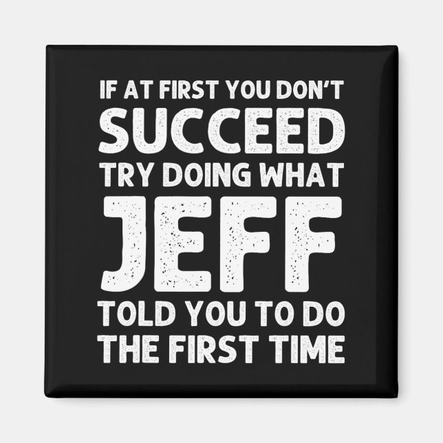 Jeff Gift Name D Birthday Funny Christm  Magnet (Vorne)