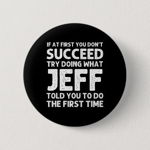 Jeff Gift Name Personalisiert Geburtstag Funny Chr Button