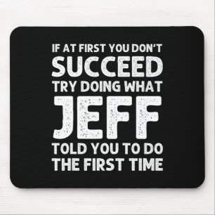 Jeff Gift Name Personalisiert Geburtstag Funny Chr Mousepad