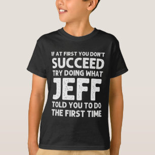Jeff Gift Name Personalisiert Geburtstag Funny Chr T-Shirt