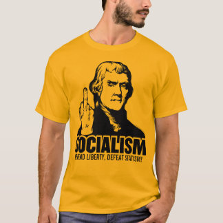 Jefferson Anti-Sozialismus kundengerechter T - T-Shirt