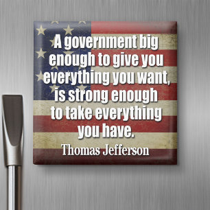 Jefferson: Big Government wird alles nehmen... Magnet