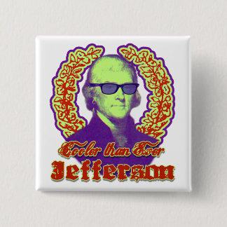 Jefferson cooler als überhaupt button