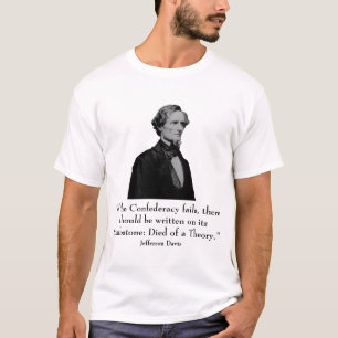 Jefferson Davis und Zitat T-Shirt