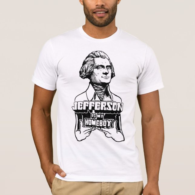Jefferson ist mein Homeboy-Shirt T-Shirt (Vorderseite)