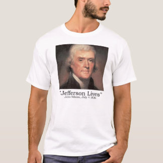 Jefferson-Leben! T-Shirt
