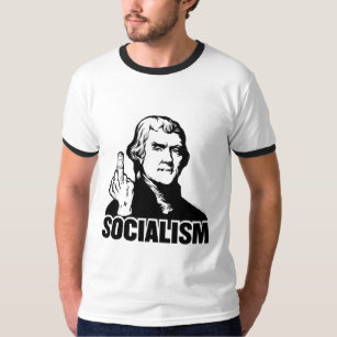 Jefferson-Sozialismus-kundengerechter Slogan-T - T-Shirt