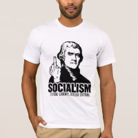Jefferson-Sozialismus-kundengerechter Slogan-T -