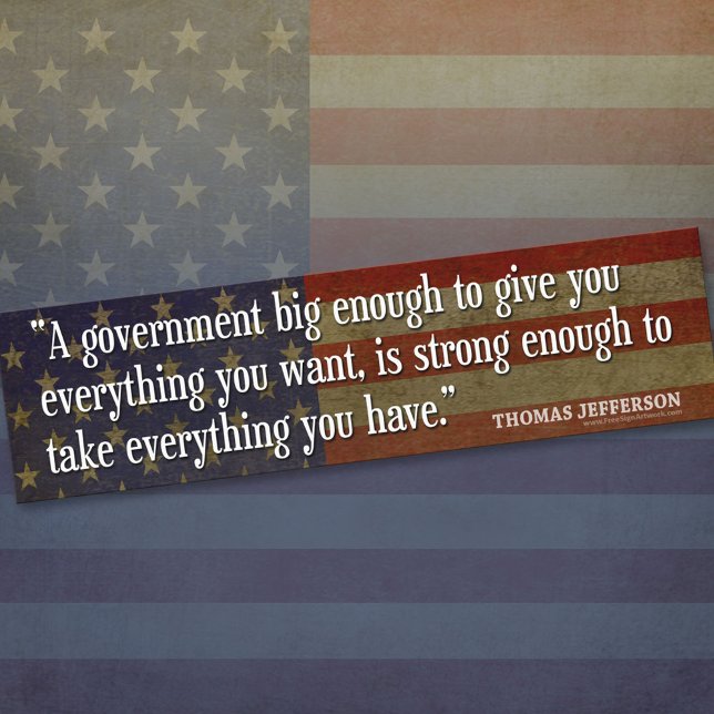 Jefferson: Vorsicht vor der großen Regierung Autoaufkleber (Thomas Jefferson Bumper Sticker)