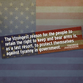 Jefferson Zitat: Der stärkste Grund für die... Autoaufkleber