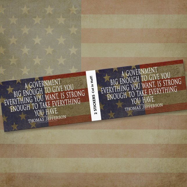 Jefferson Zitat über Big Government - BOGO Autoaufkleber (Thomas Jefferson Bumper Sticker)