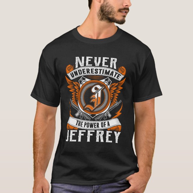 JEFFREY - Personalisiert nie unterschätzen T-Shirt (Vorderseite)