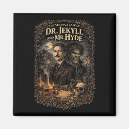 Jekyll and Hyde Magnet