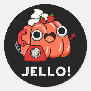 Jello Funny Jello on Phone Puck Dark BG Runder Aufkleber