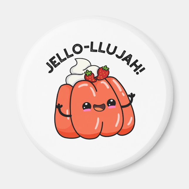 Jello-llujah Funny Jello Food Pub Magnet (Vorne)
