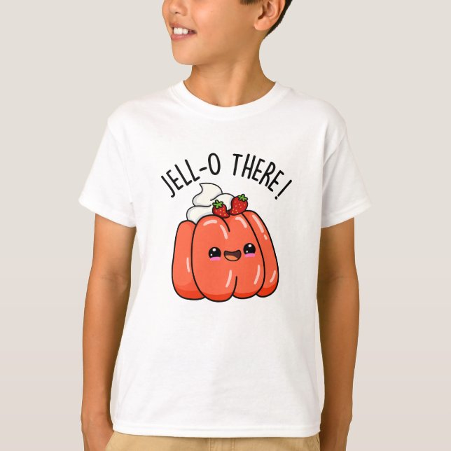 Jello There Funny Orange Jello Pun T-Shirt (Vorderseite)