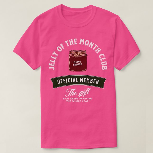 Jelly des Monats Club W Griswold Mitglied T-Shirt (Design vorne)
