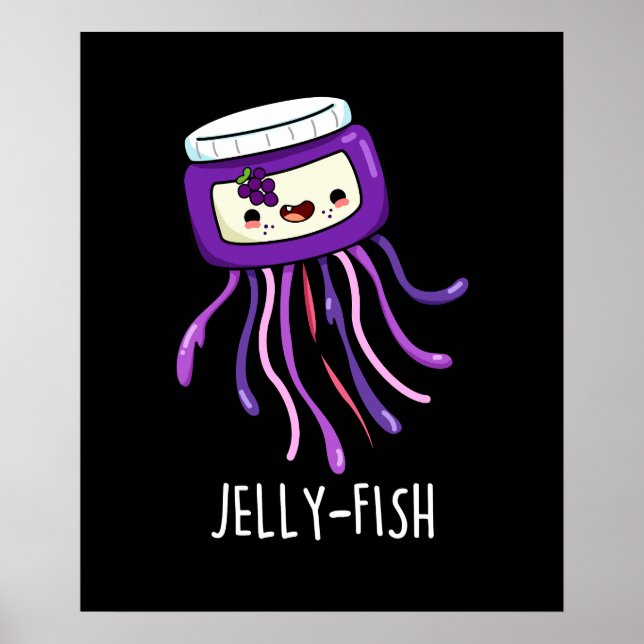Jelly-fish Funny Jelly Jar Pun Dark BG Poster (Vorne)