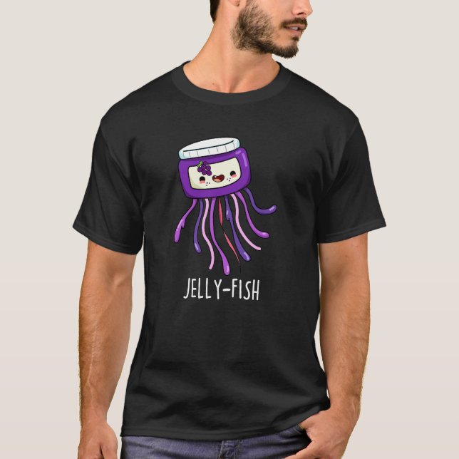 Jelly-fish Funny Jelly Jar Pun Dark BG T-Shirt (Vorderseite)
