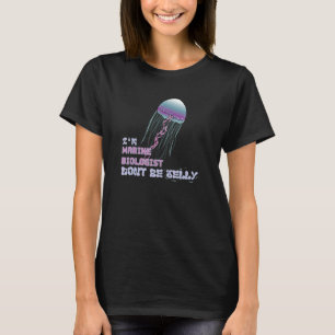 Jelly Fish Marine Biologist I Ocean Animal Science T-Shirt