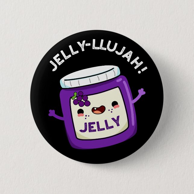 Jelly-llujah Funny Jelly Pun Dark BG Button (Vorderseite)
