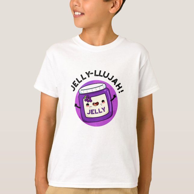 Jelly-llujah Funny Jelly Pun T-Shirt (Vorderseite)