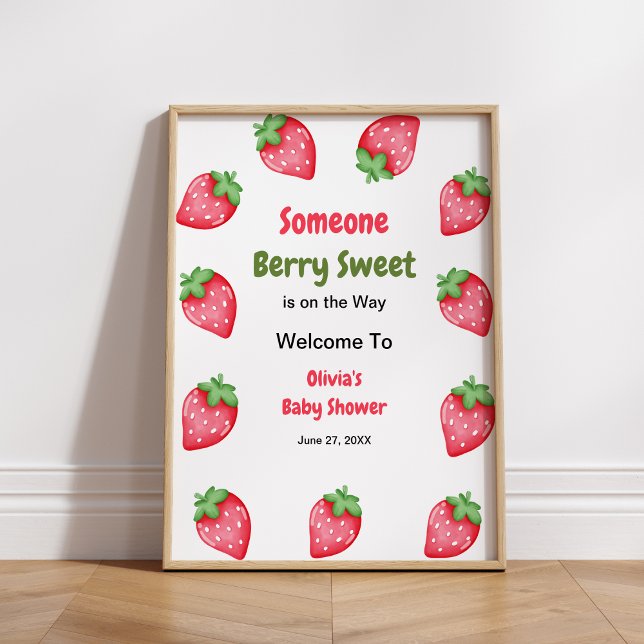 Jemand Berry Sweet Strawberry Baby Dusche Willkomm Poster (Someone Berry Sweet is on the Way Strawberry Baby Shower Welcome Sign )
