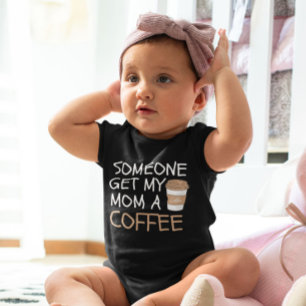 Jemand besorge mir meine Mama einen Kaffee cool Baby Strampler