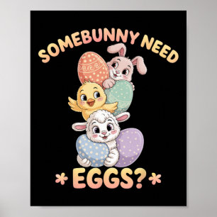 Jemand braucht Eier Lustiger Hühner-Osterhase _1 Poster