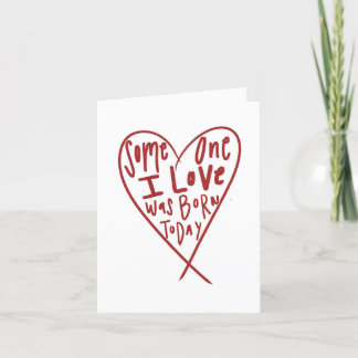 Jemand, den ich Liebe hatte, war heute Geboren Dankeskarte