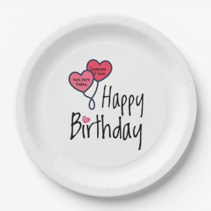 Jemand, den ich Liebe war heute geboren - Happy Bi Pappteller