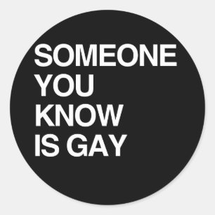 JEMAND, DEN SIE KENNEN, IST HOMOSEXUELL RUNDER AUFKLEBER
