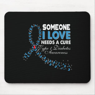 Jemand, der eine Liebe hat, braucht eine T1d Diabe Mousepad