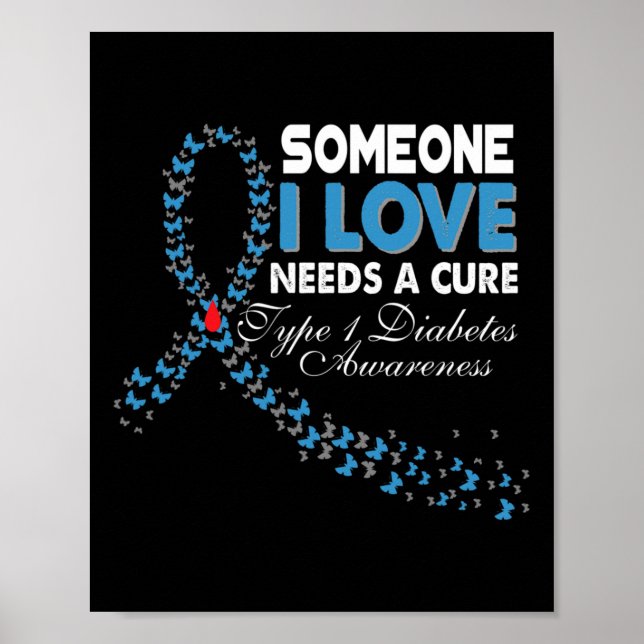 Jemand, der eine Liebe hat, braucht eine T1d Diabe Poster (Vorne)