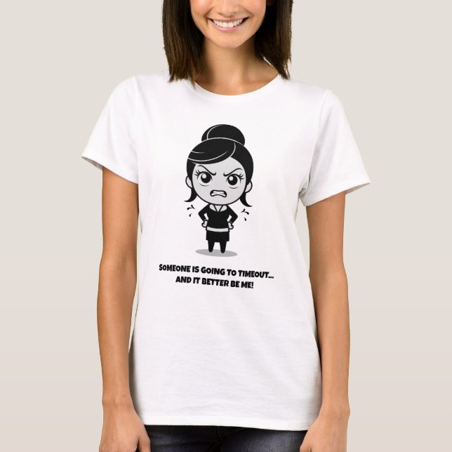 Jemand geht zum Timeout T-Shirt (Vorderseite)